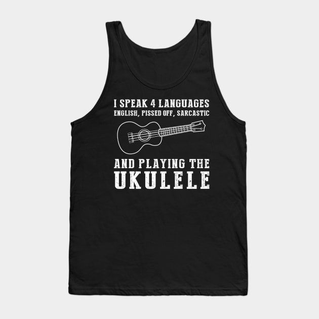 Strumming with Humor! Funny '4 Languages' Sarcasm Ukulele Tee & Hoodie Tank Top by MKGift